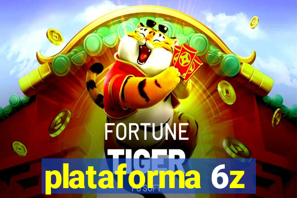 plataforma 6z